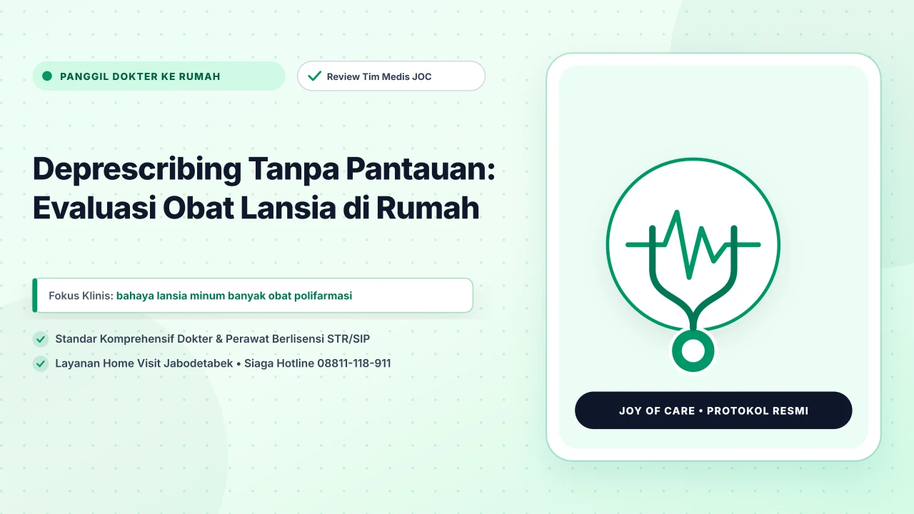Deprescribing Tanpa Pantauan: Evaluasi Obat Lansia di Rumah