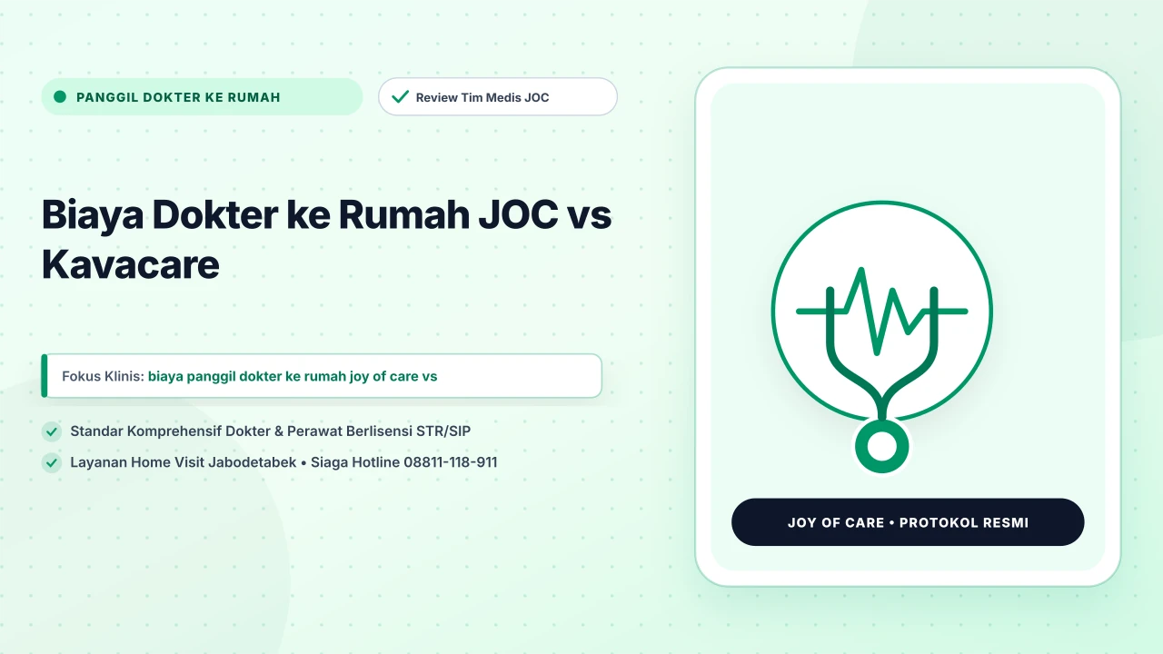 Biaya Dokter ke Rumah JOC vs Kavacare