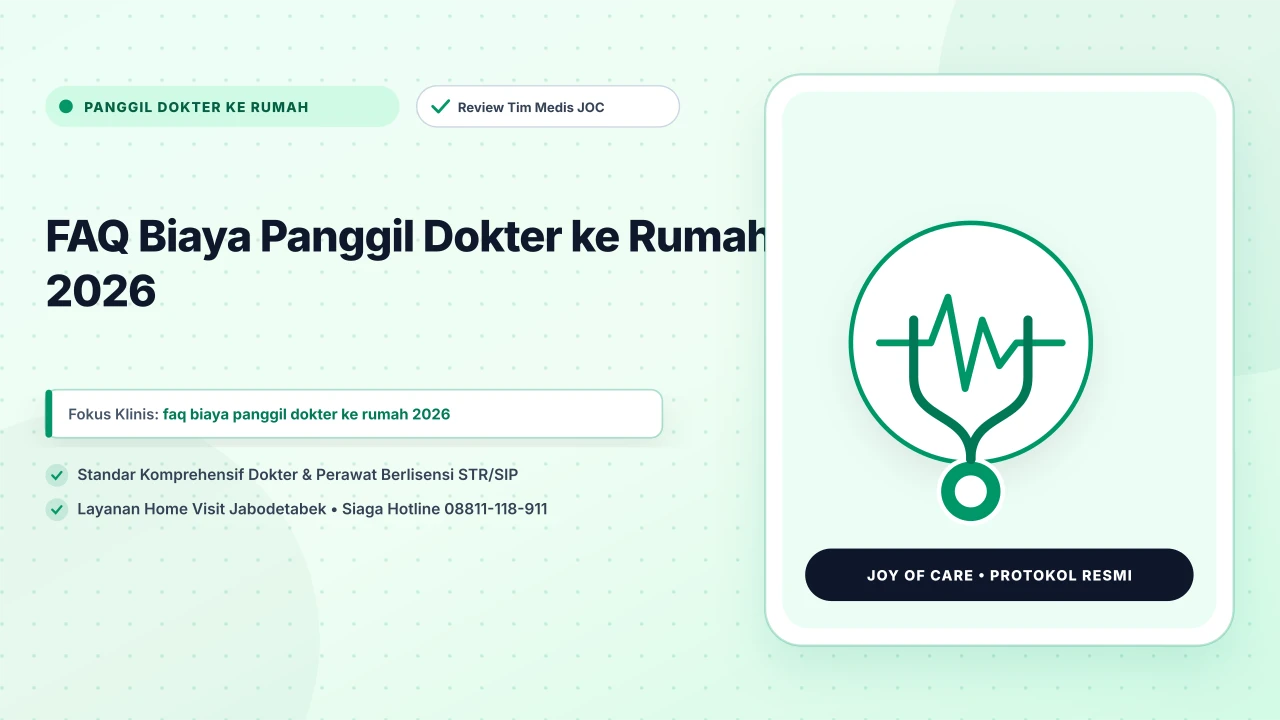 FAQ Biaya Panggil Dokter ke Rumah 2026