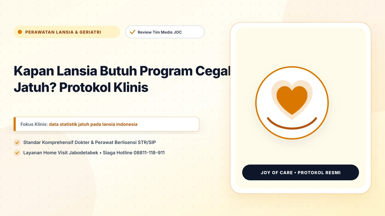 Kapan Lansia Butuh Program Cegah Jatuh? Protokol Klinis