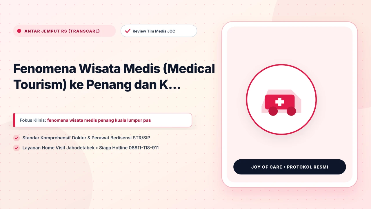 Fenomena Wisata Medis (Medical Tourism) ke Penang dan K...