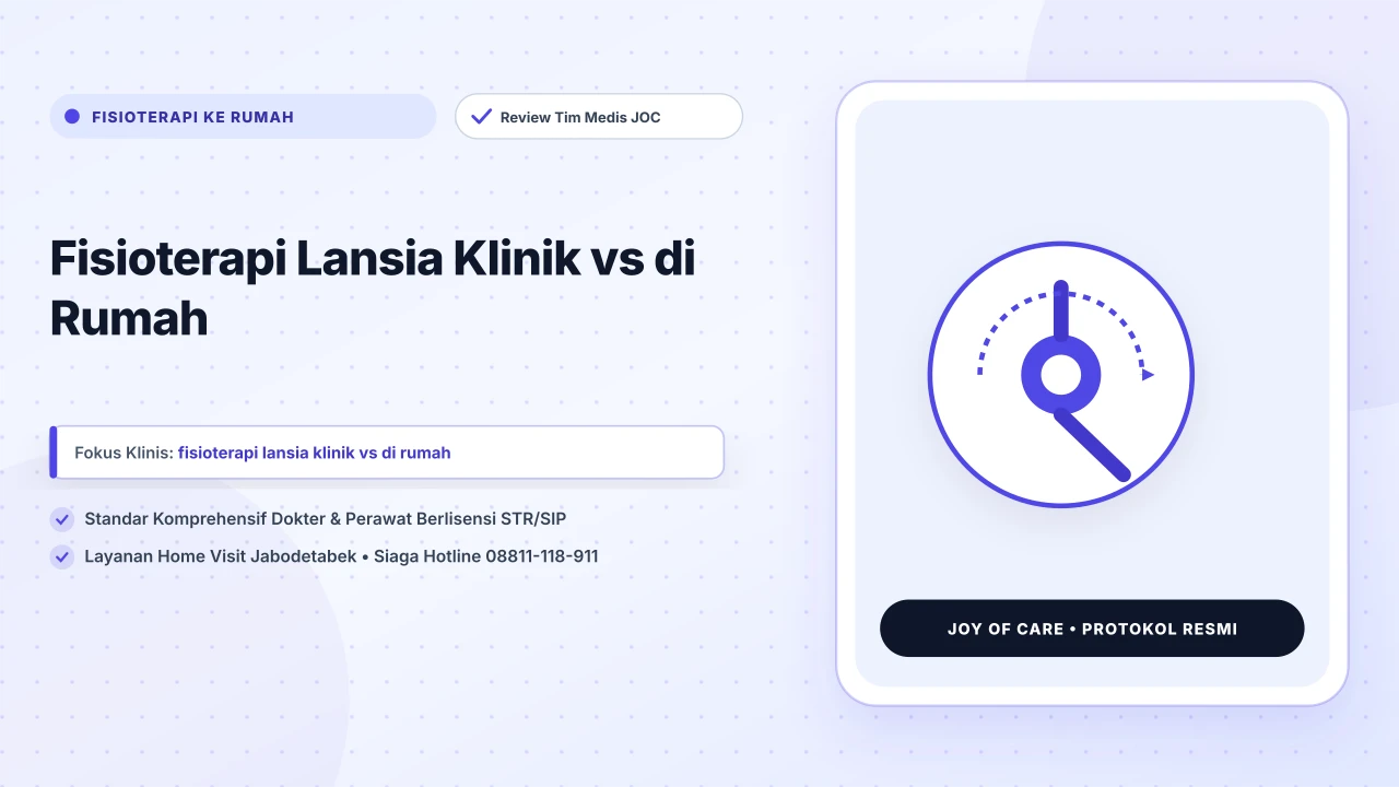Fisioterapi Lansia Klinik vs di Rumah