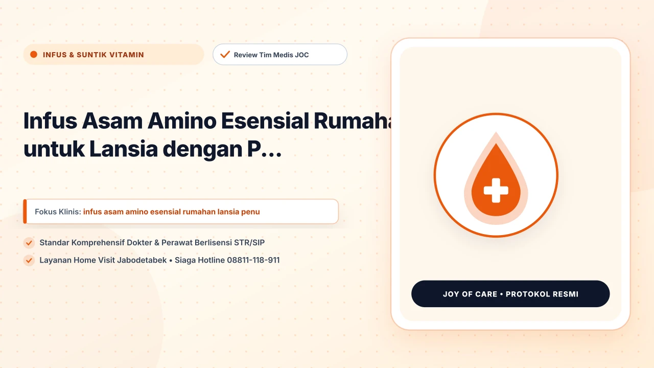 Infus Asam Amino Esensial Rumahan untuk Lansia dengan P...