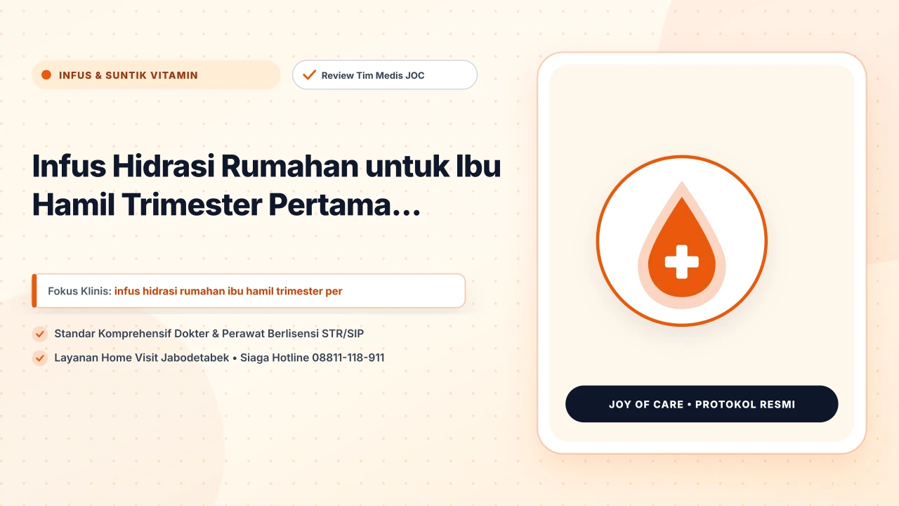 Infus Hidrasi Rumahan untuk Ibu Hamil Trimester Pertama...