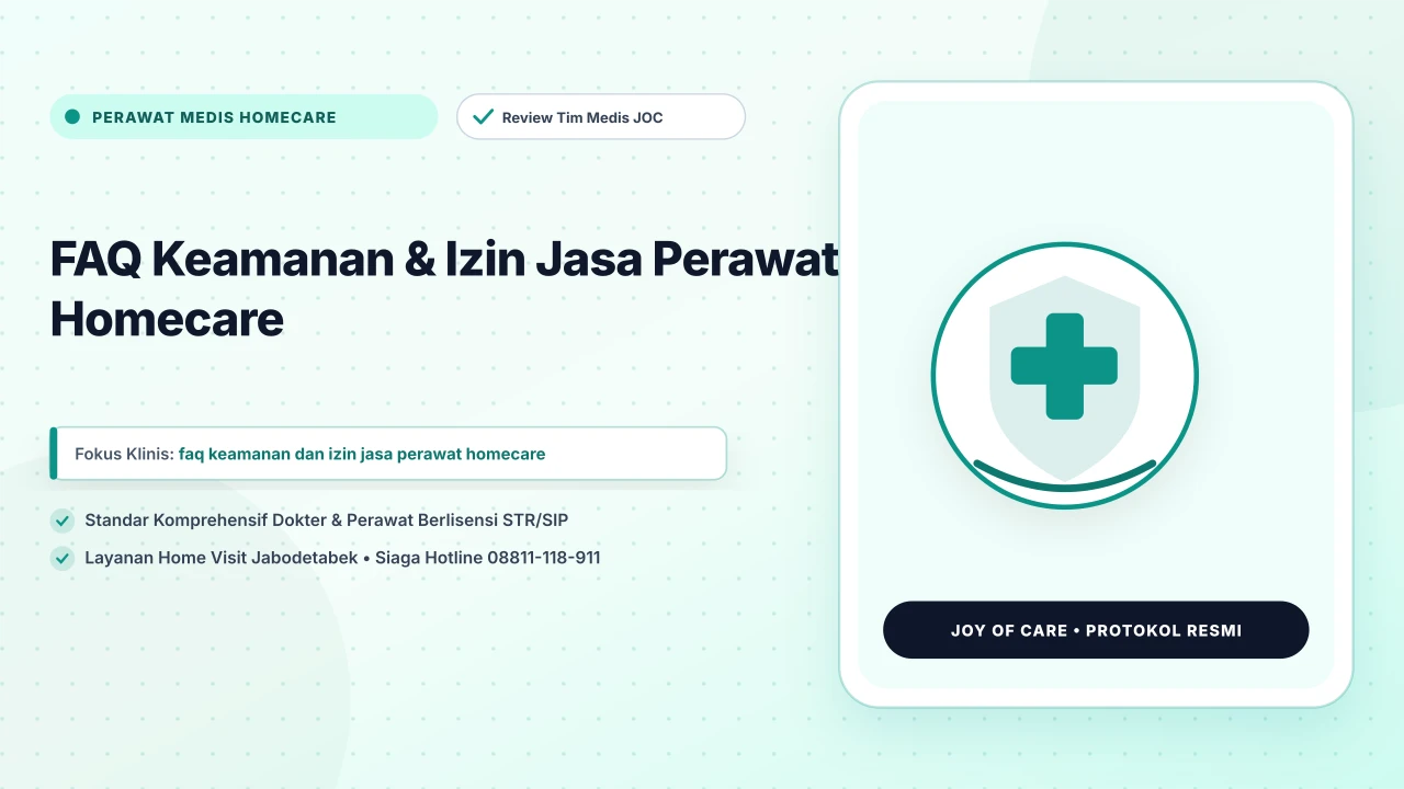 FAQ Keamanan & Izin Jasa Perawat Homecare