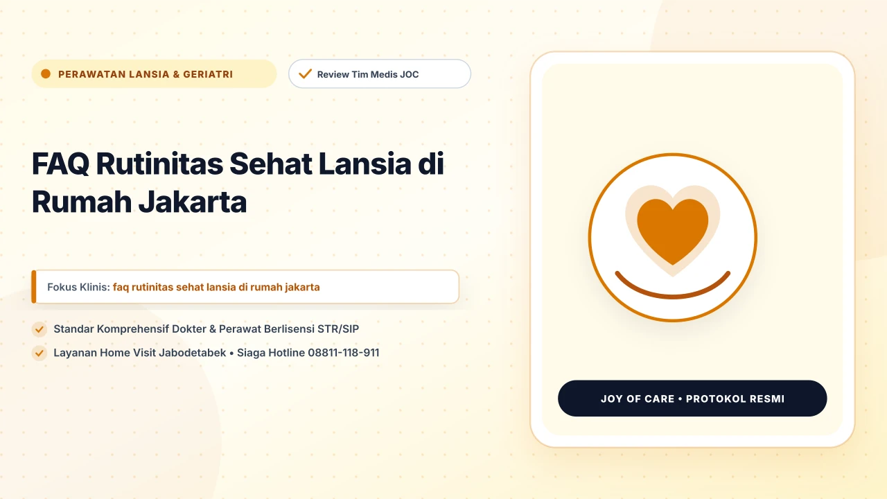 FAQ Rutinitas Sehat Lansia di Rumah Jakarta