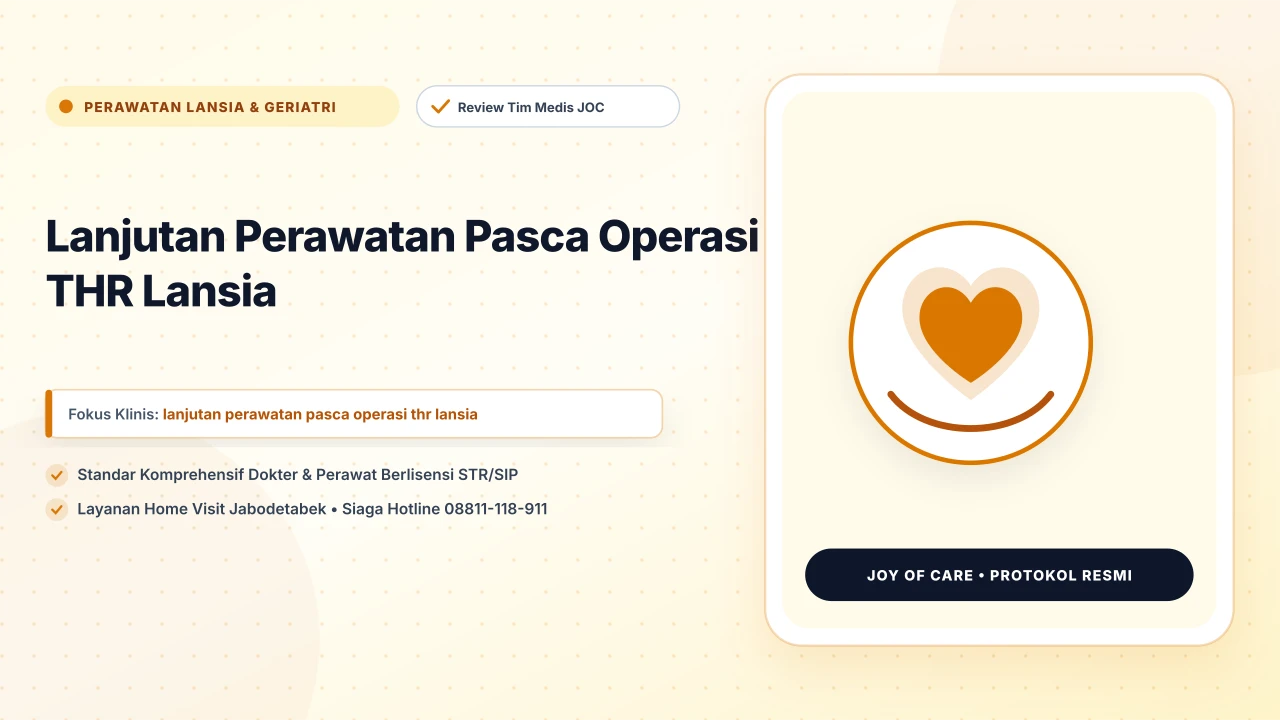 Lanjutan Perawatan Pasca Operasi THR Lansia