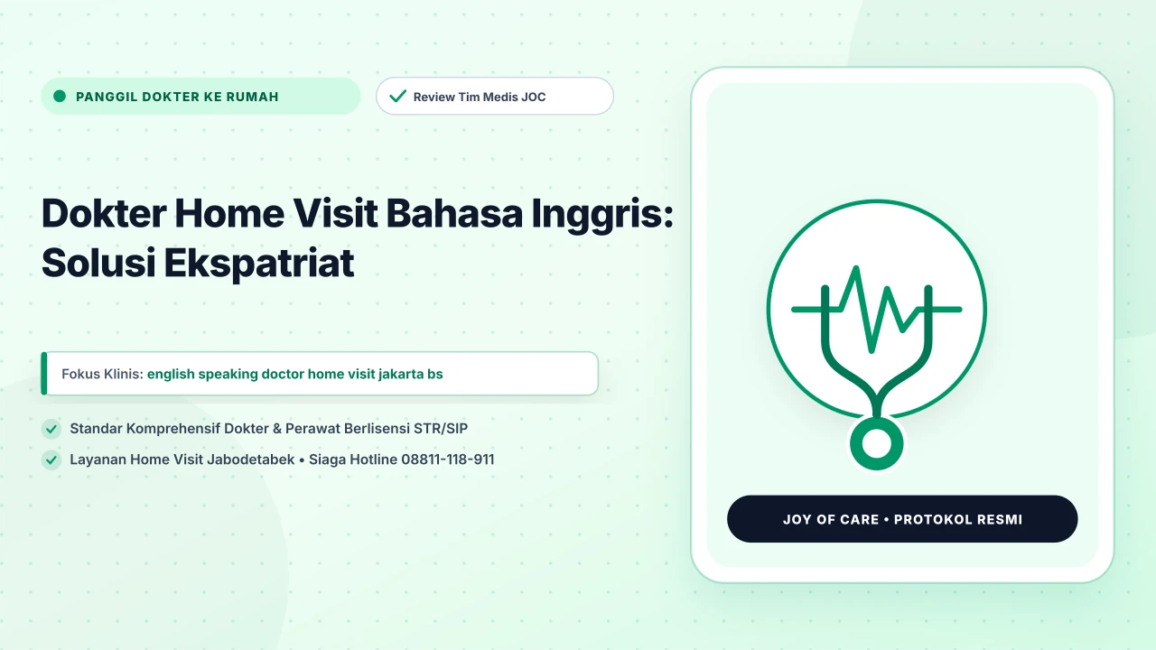 Dokter Home Visit Bahasa Inggris: Solusi Ekspatriat