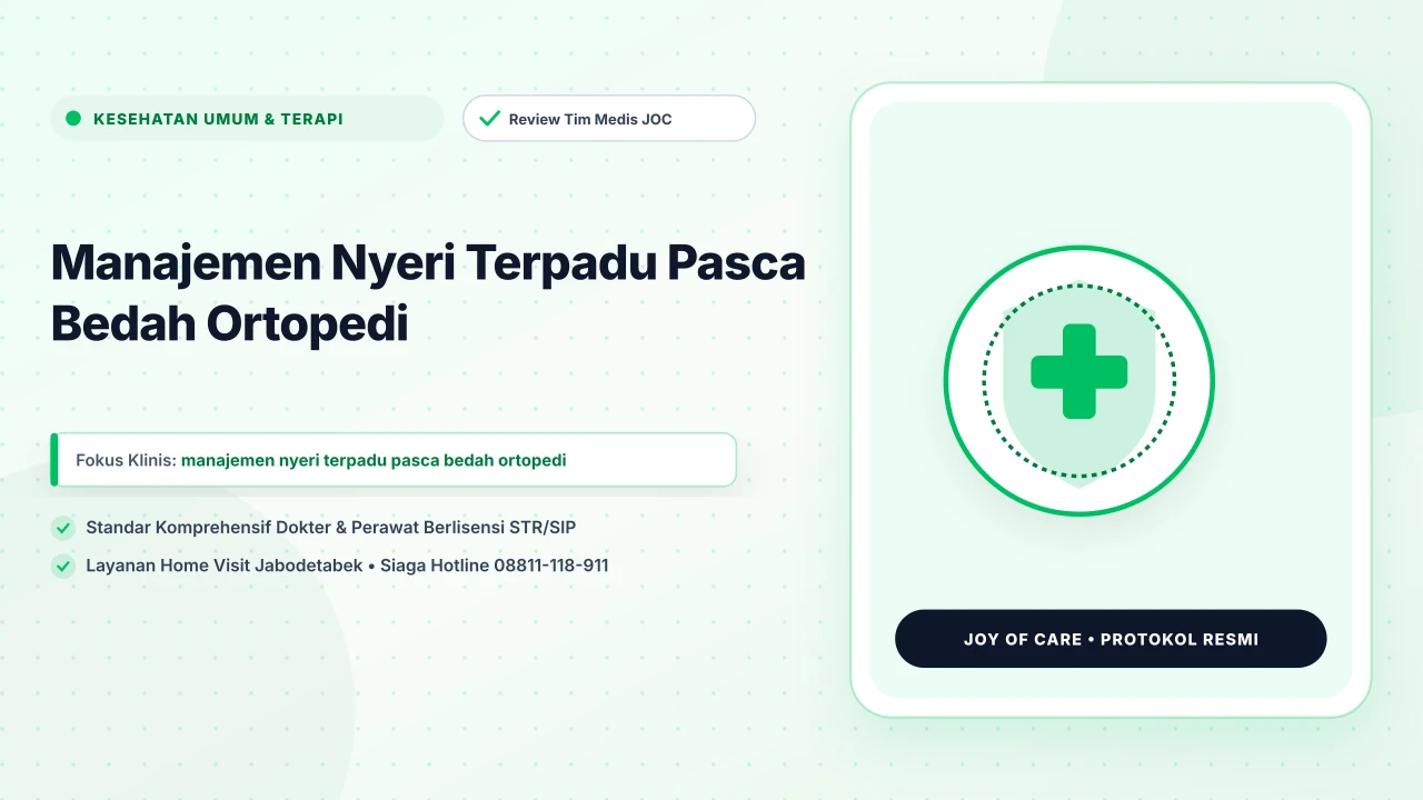 Manajemen Nyeri Terpadu Pasca Bedah Ortopedi
