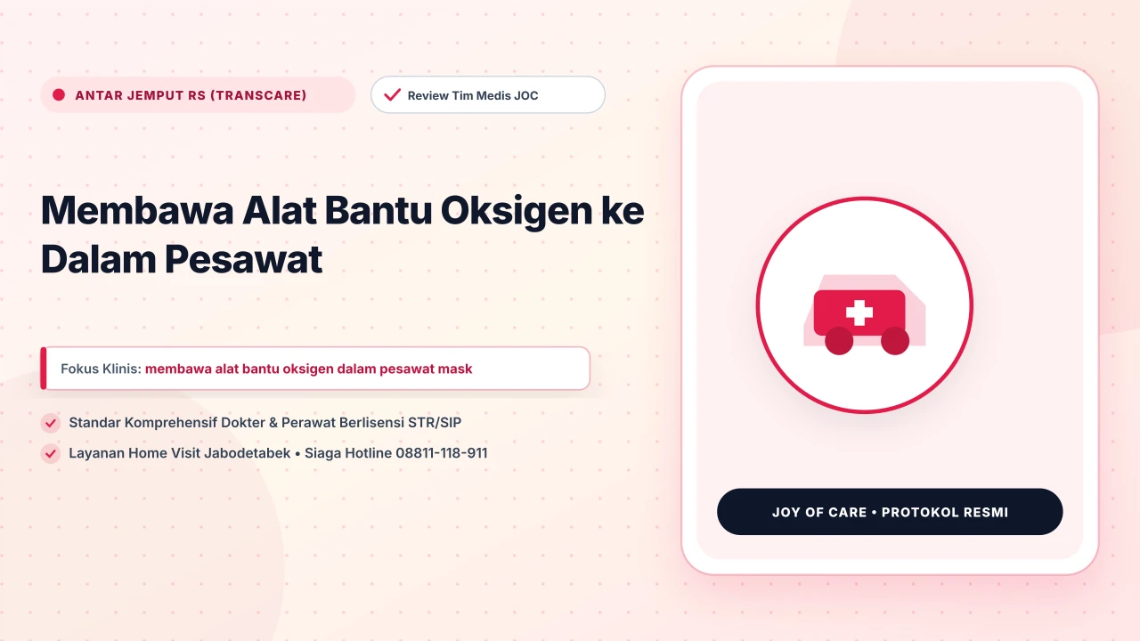 Membawa Alat Bantu Oksigen ke Dalam Pesawat