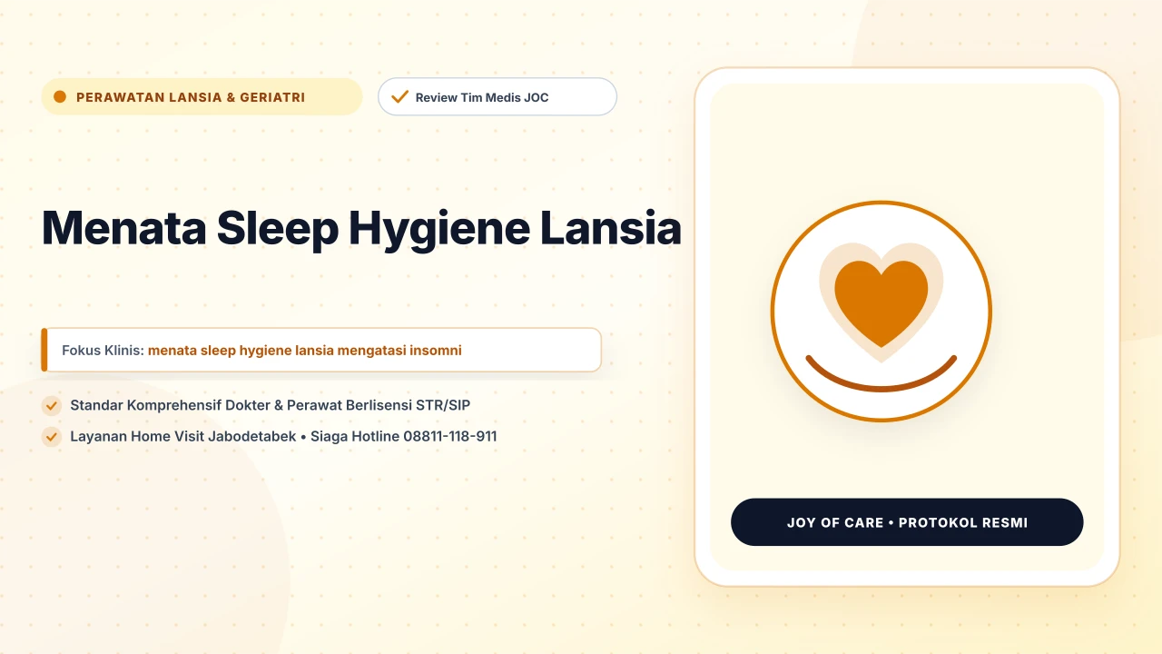 Menata Sleep Hygiene Lansia
