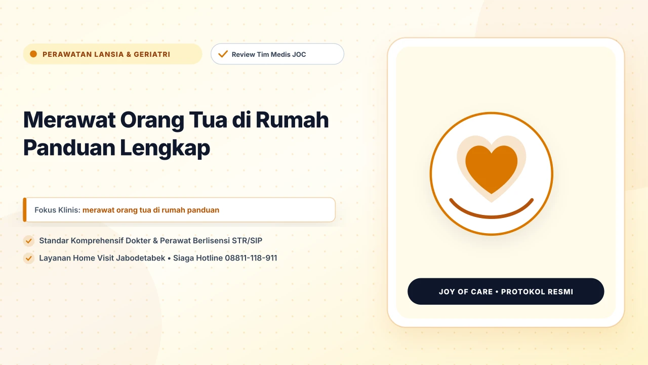 Merawat Orang Tua di Rumah Panduan Lengkap