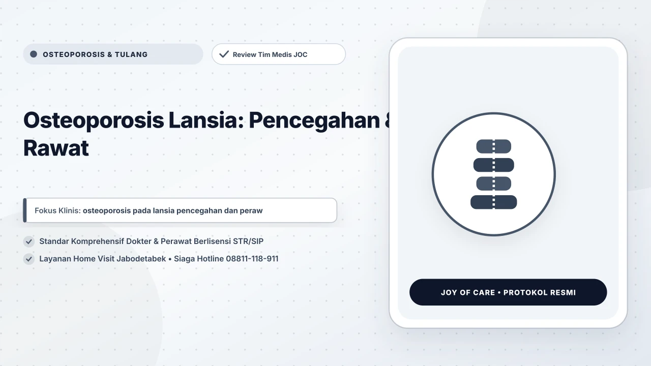 Osteoporosis Lansia: Pencegahan & Rawat