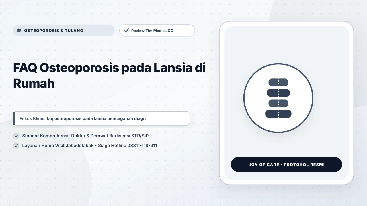 FAQ Osteoporosis pada Lansia di Rumah