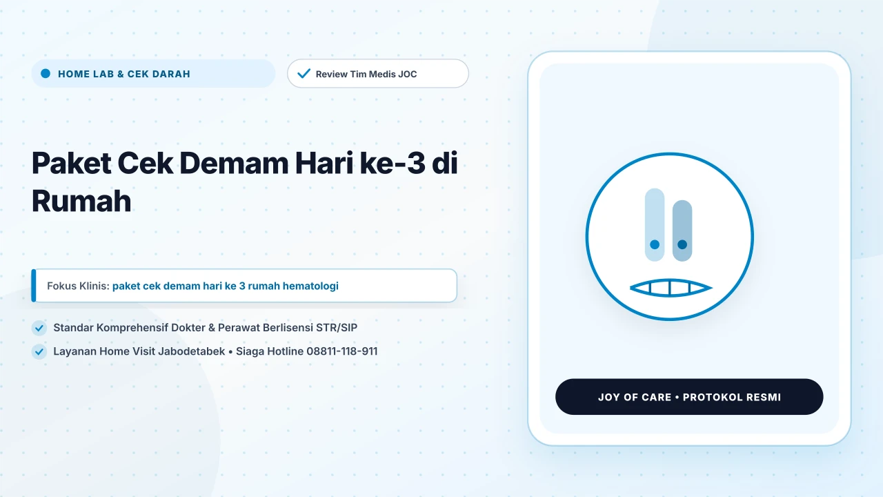 Paket Cek Demam Hari ke-3 di Rumah
