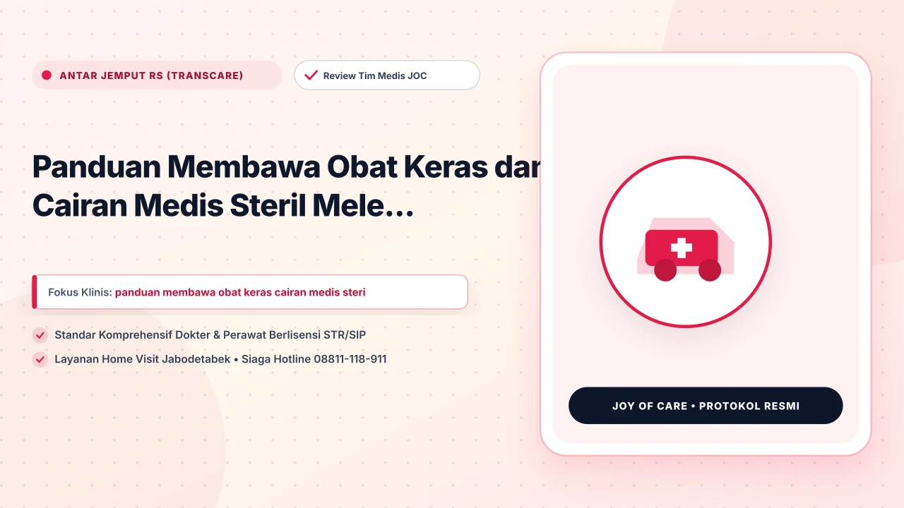 Panduan Membawa Obat Keras dan Cairan Medis Steril Mele...