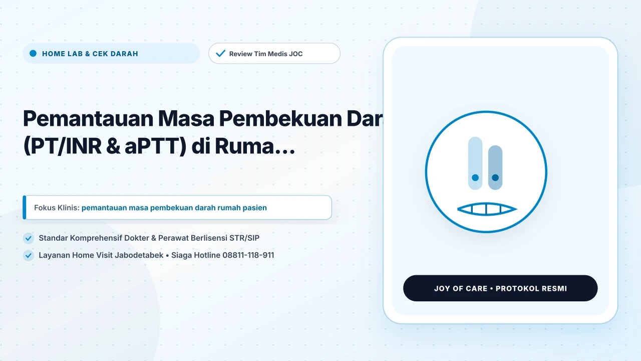 Pemantauan Masa Pembekuan Darah (PT/INR & aPTT) di Ruma...