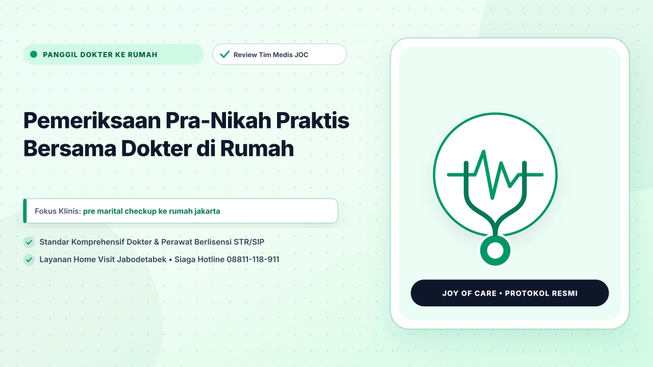 Pemeriksaan Pra-Nikah Praktis Bersama Dokter di Rumah