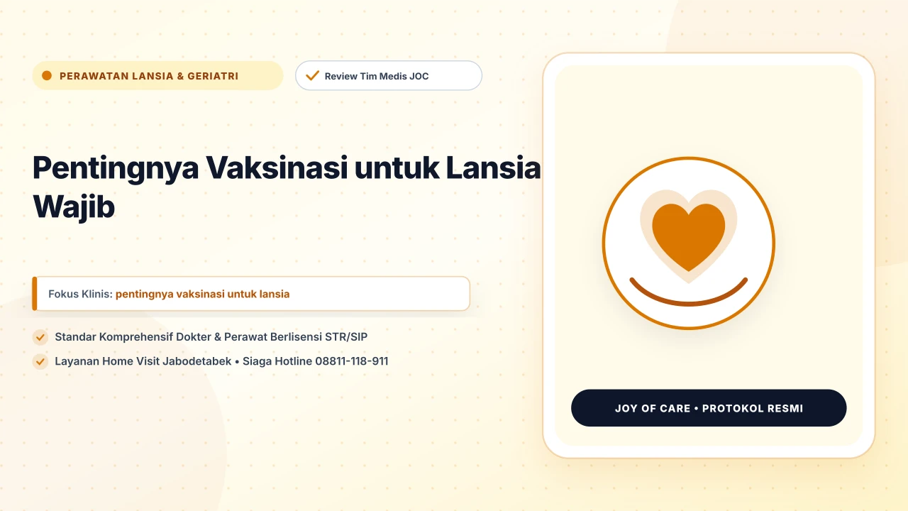 Pentingnya Vaksinasi untuk Lansia Wajib