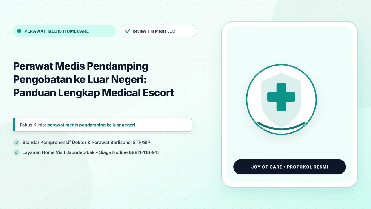 Perawat Medis Pendamping Pengobatan ke Luar Negeri: Panduan Lengkap Medical Escort