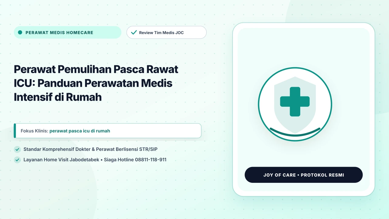 Perawat Pemulihan Pasca Rawat ICU: Panduan Perawatan Medis Intensif di Rumah