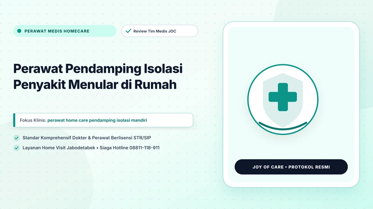 Perawat Pendamping Isolasi Penyakit Menular di Rumah