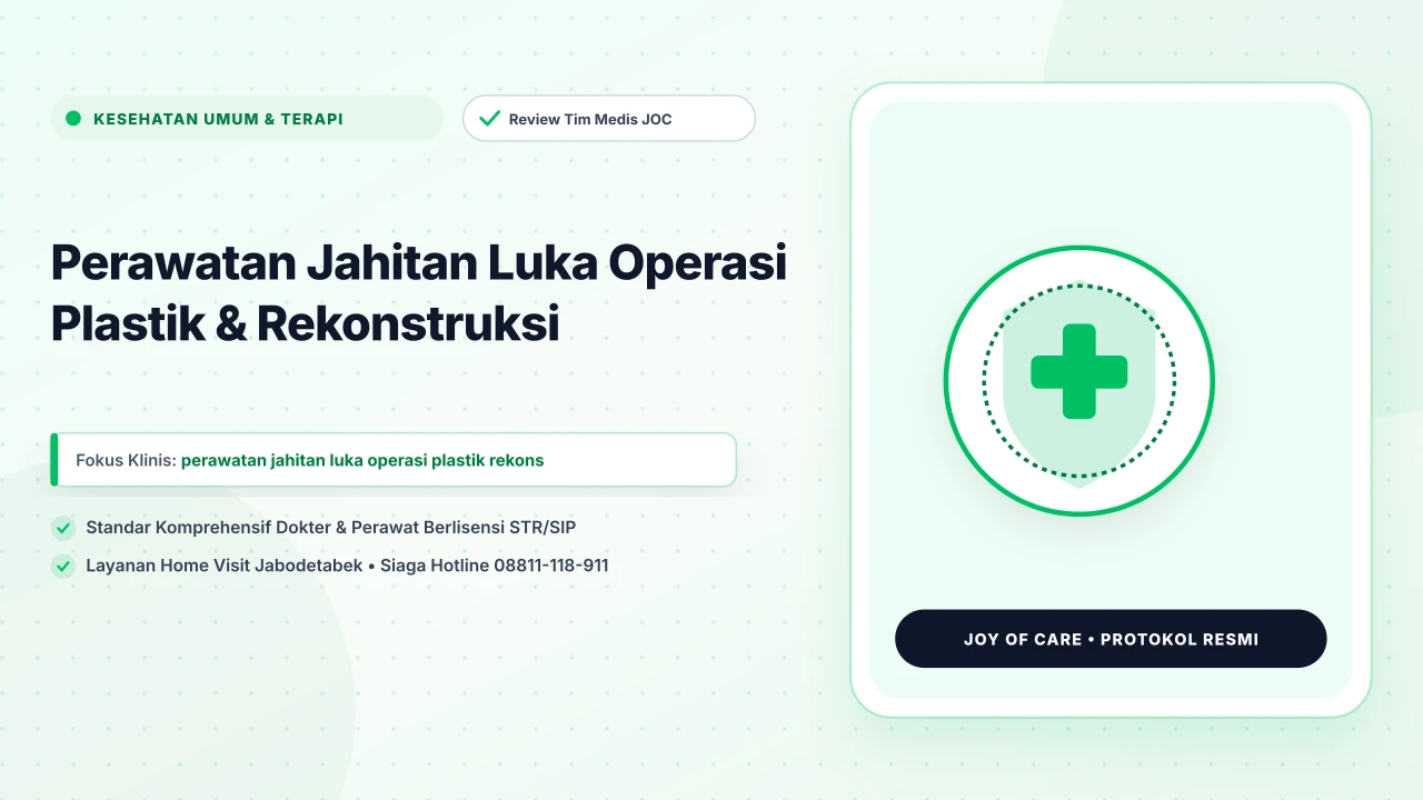 Perawatan Jahitan Luka Operasi Plastik & Rekonstruksi