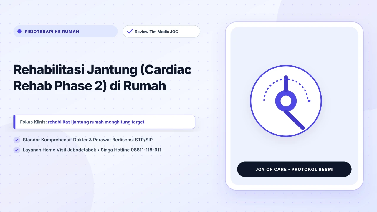 Rehabilitasi Jantung (Cardiac Rehab Phase 2) di Rumah