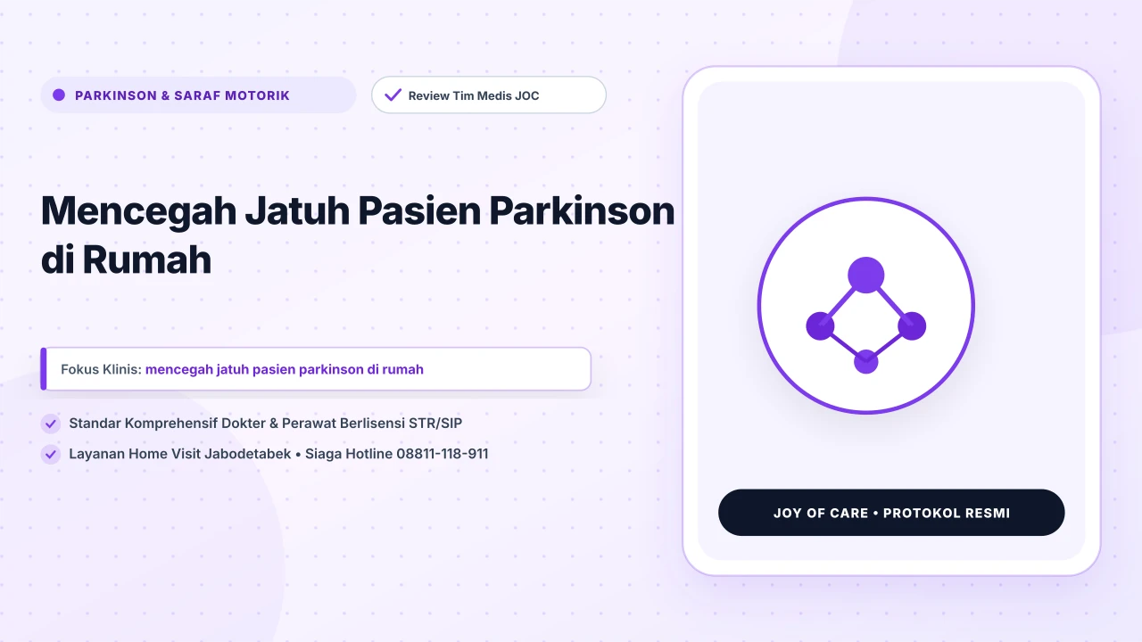 Mencegah Jatuh Pasien Parkinson di Rumah