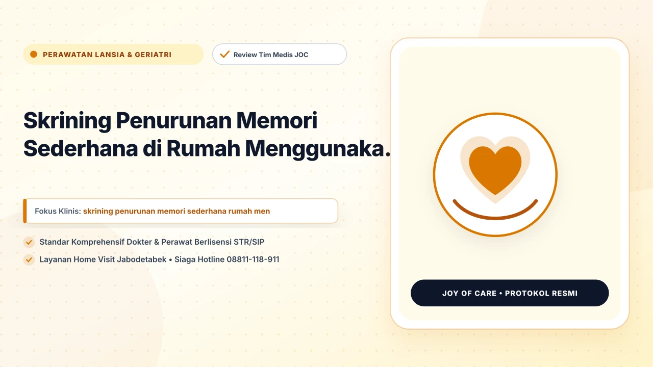 Skrining Penurunan Memori Sederhana di Rumah Menggunaka...
