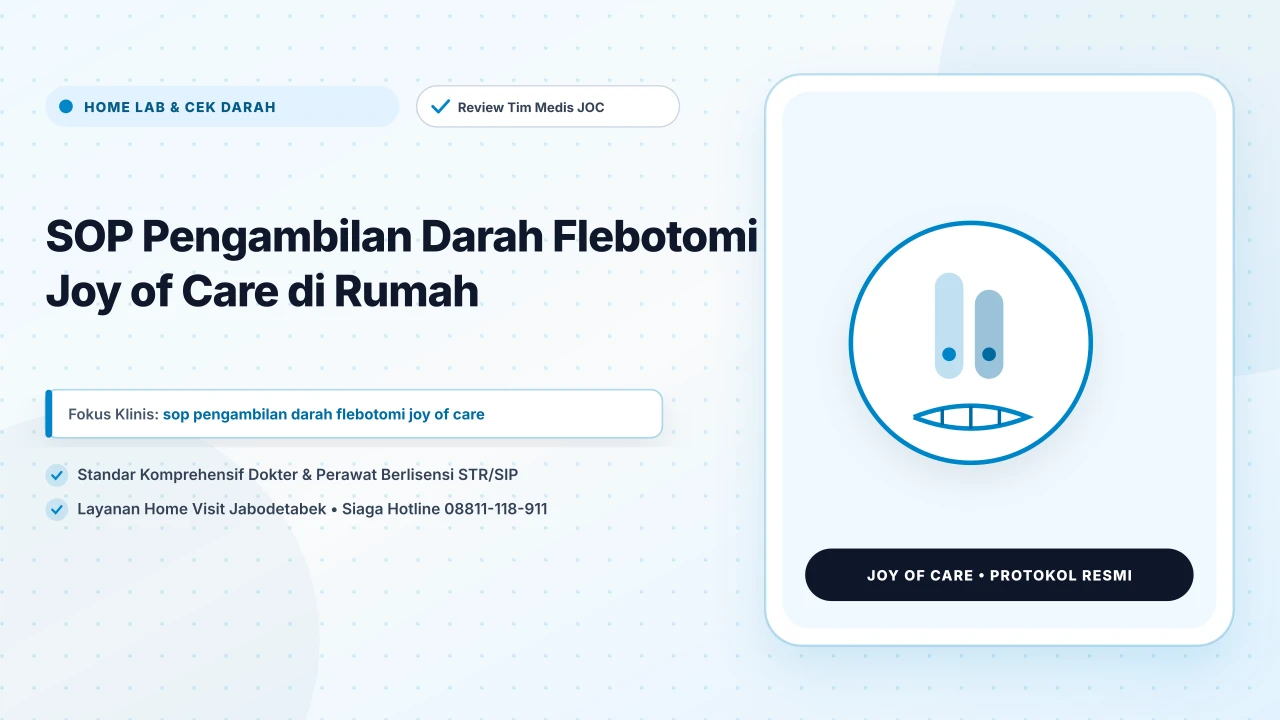 SOP Pengambilan Darah Flebotomi Joy of Care di Rumah