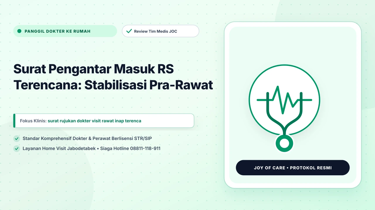 Surat Pengantar Masuk RS Terencana: Stabilisasi Pra-Rawat