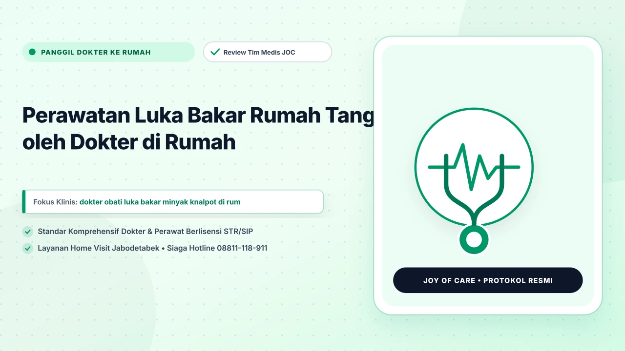 Perawatan Luka Bakar Rumah Tangga oleh Dokter di Rumah