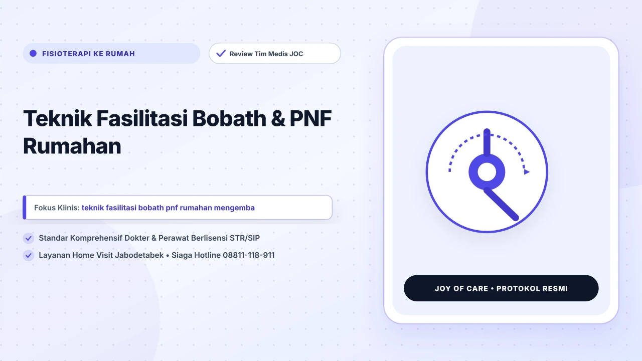 Teknik Fasilitasi Bobath & PNF Rumahan