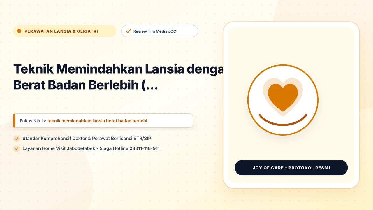 Teknik Memindahkan Lansia dengan Berat Badan Berlebih (...
