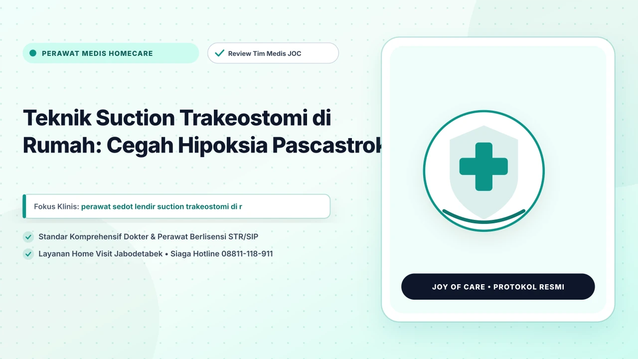 Teknik Suction Trakeostomi di Rumah: Cegah Hipoksia Pascastroke