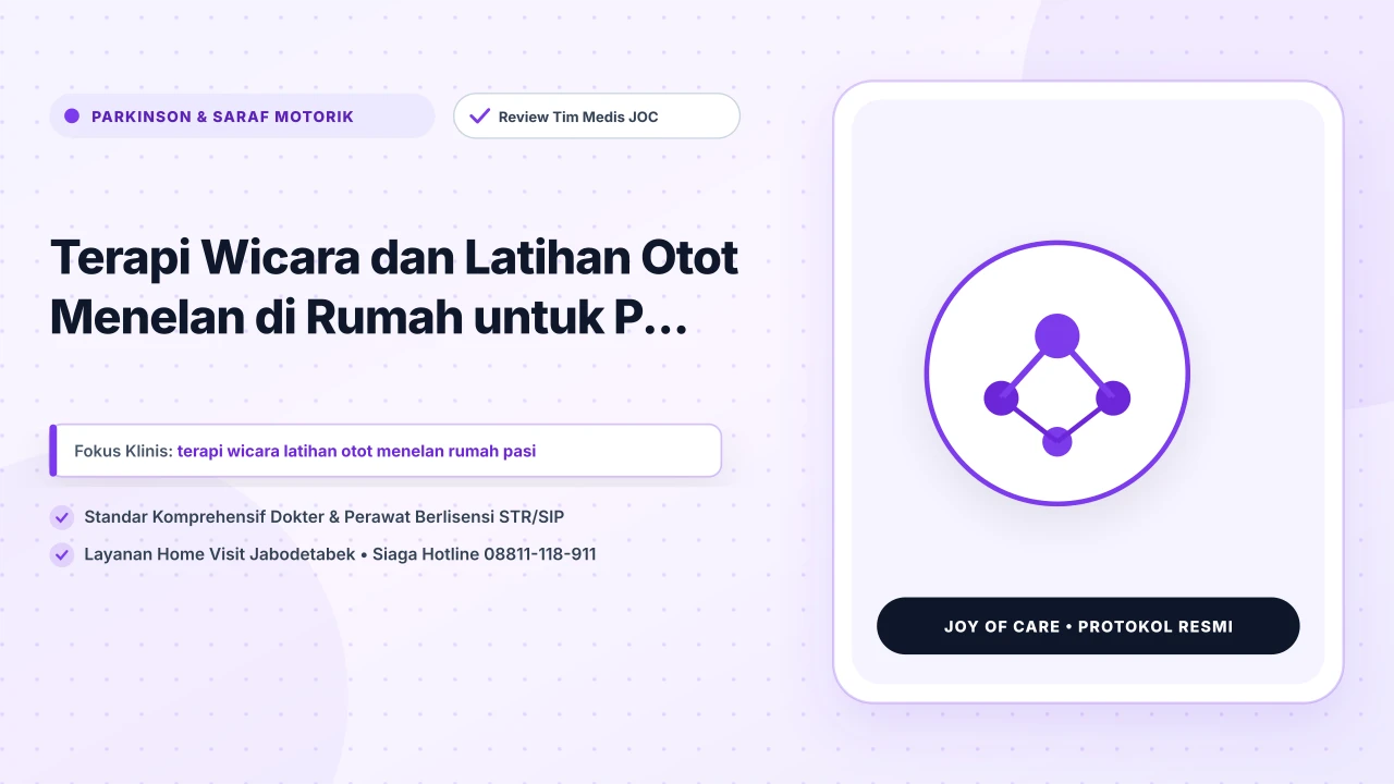 Terapi Wicara dan Latihan Otot Menelan di Rumah untuk P...